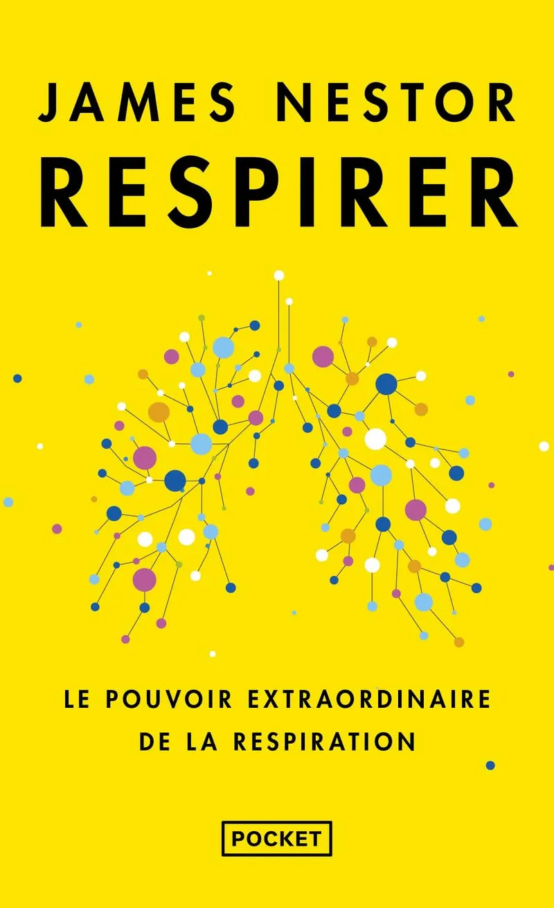 Couverture de RESPIRER : LE POUVOIR EXTRAORDINAIRE DE LA RESPIRATION