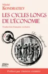 Couverture de Les cycles longs de l'économie: L'économiste martyr enfin traduit en français