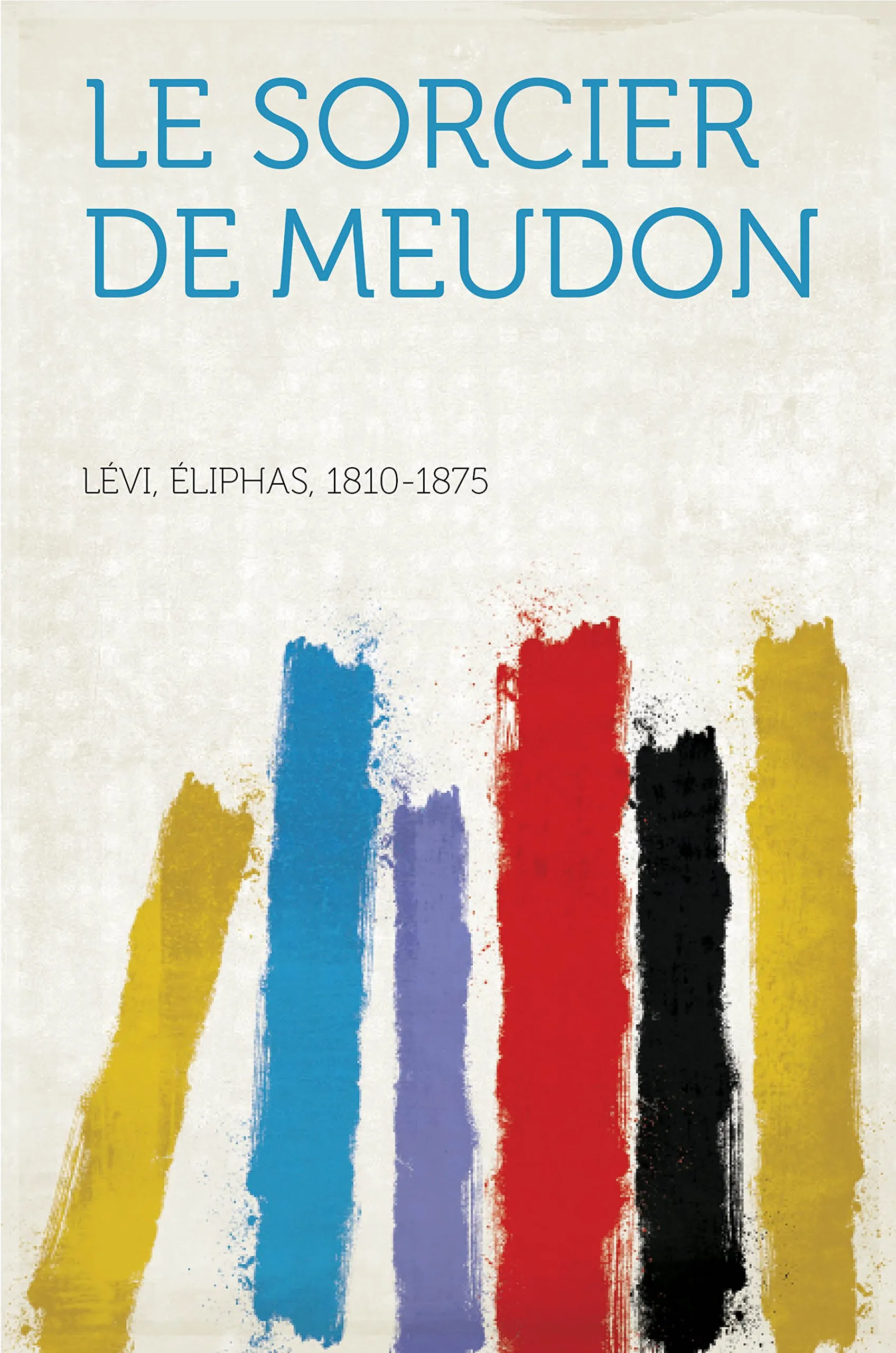 Couverture de Le Sorcier De Meudon (French Edition)