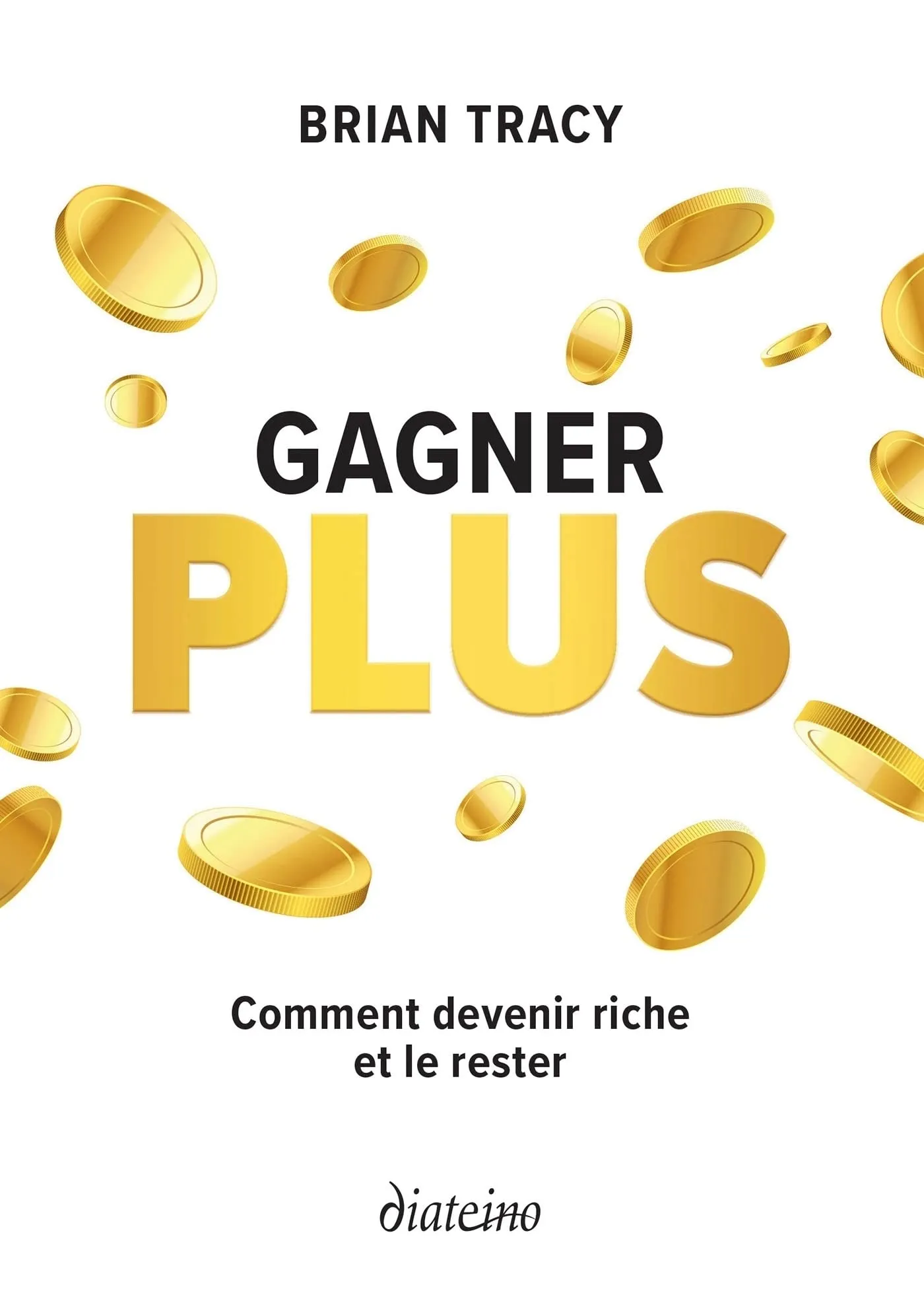 Couverture de Gagner plus - Comment devenir riche et le rester (French Edition)