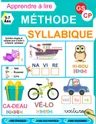 Couverture de Apprendre à Lire - Méthode Syllabique - GS et CP: Plus de 150 activités simples et ludiques pour accompagner les enfants en maternelle Grande Section et CP