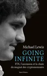 Couverture de Going Infinite: FTX, l'ascension et la chute du magnat des cryptomonnaies (French Edition)
