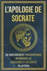 Couverture de L’Apologie de Socrate: Un Enseignement Philosophique Intemporel de Résilience et de Vérité
